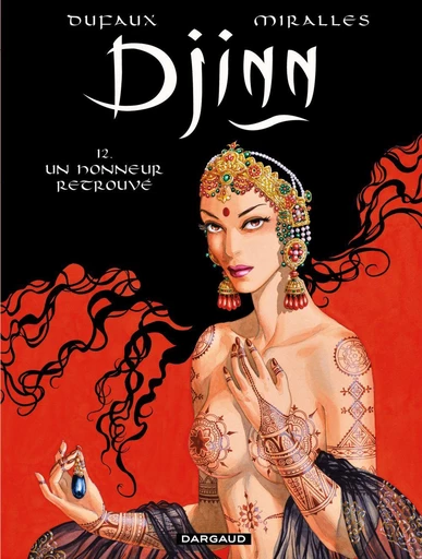 Djinn - Tome 12 - Un honneur retrouvé - Jean Dufaux - Dargaud