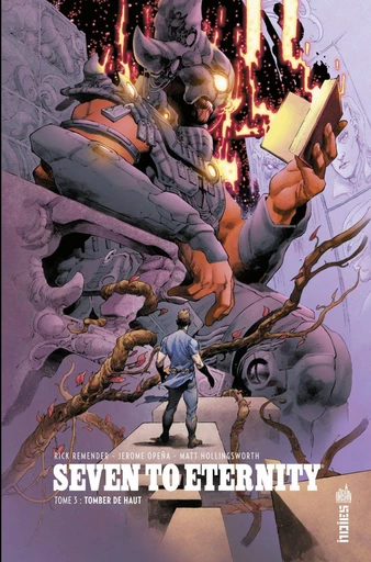 Seven to Eternity - Tome 3 - Tomber de haut - Rick REMENDER - Urban Comics