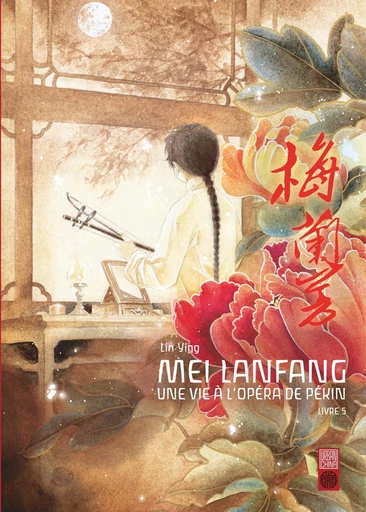 Mei Lanfang - Tome 5 - Ying Lin - URBAN CHINA