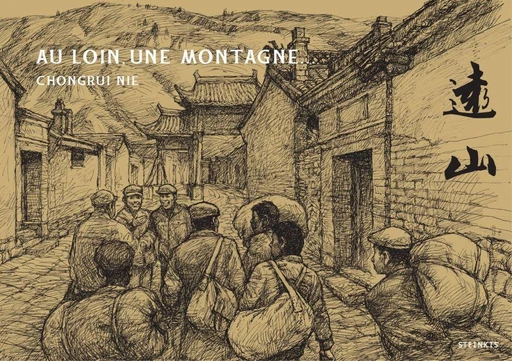 Au loin une montagne - Chongrie Nie - Steinkis BD