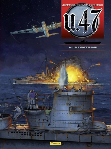 U-47 - tome 14 - L'alliance du mal - Jennison Mark - Zéphyr Editions