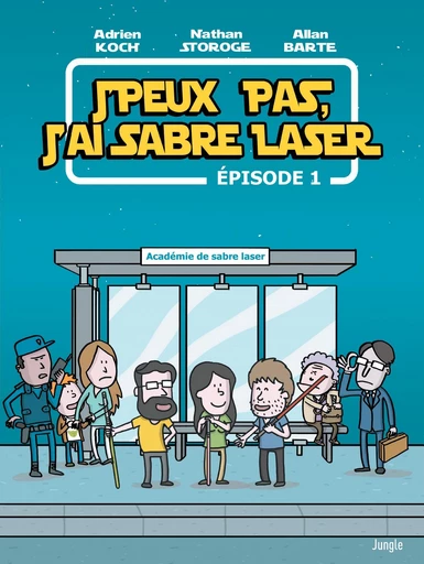 J'peux pas j'ai sabre laser - Tome 1 -  Adrien Koch,  Nathan Storoge - Jungle