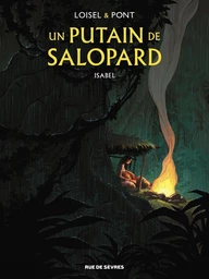 Un putain de salopard - Tome 1 - Isabel