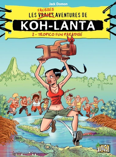 Koh Lanta - Tome 2 - Tropico fun paradise -  Jack Domon - Jungle