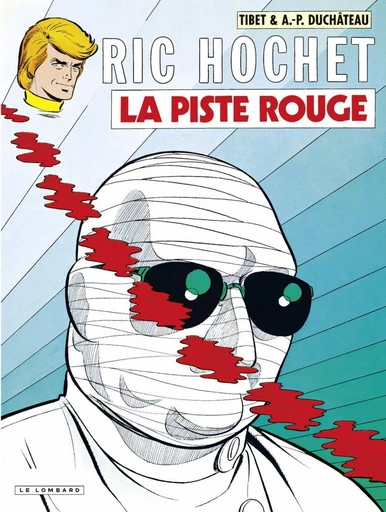 Ric Hochet - tome 24 - La Piste rouge - A.P. Duchâteau - Le Lombard