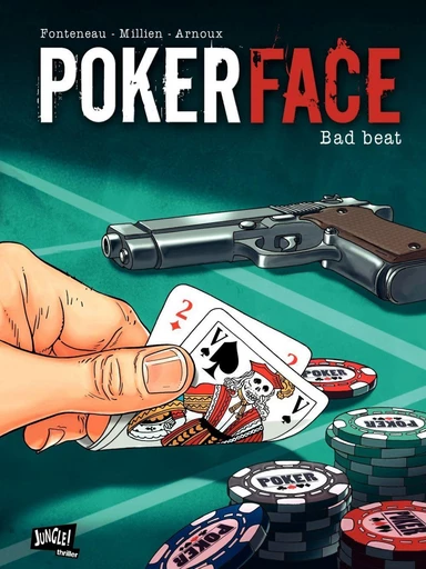 Poker Face - Tome 1 - Bad beat -  Jean-Louis Fonteneau - Jungle