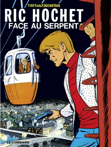 Ric Hochet - tome 8 - Face au Serpent - A.P. Duchâteau - Le Lombard