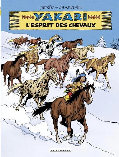 Yakari - tome 40 - L'Esprit des chevaux - Joris Chamblain - Le Lombard