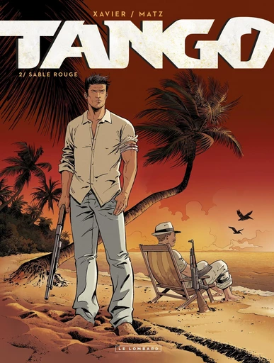 Tango - Tome 2 - Sable rouge -  Matz - Le Lombard