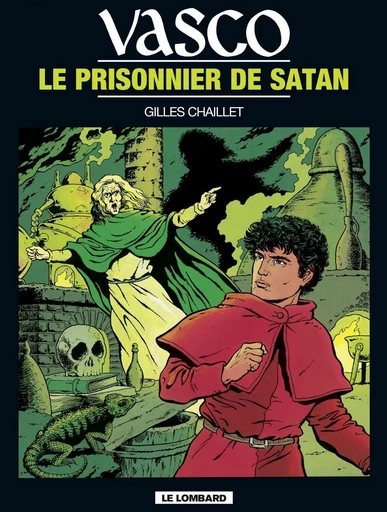 Vasco - Tome 2 - Le Prisonnier de Satan -  Chaillet - Le Lombard