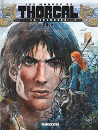 La Jeunesse de Thorgal - Tome 5 - Slive