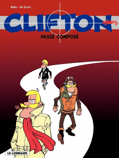 Clifton - Tome 10 -  Bédu,  De Groot - Le Lombard