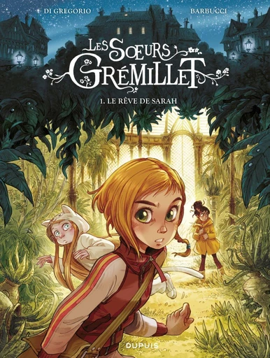 Les soeurs Grémillet - Tome 1 - Le rêve de Sarah - Giovanni Di Gregorio - DUPUIS