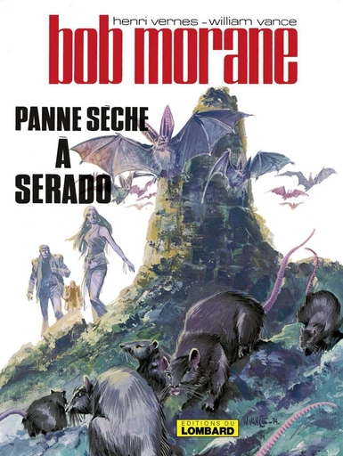 Bob Morane - Tome 2 - Panne sèche à Sérado -  Vernes - Le Lombard