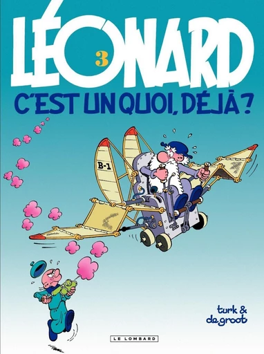 Léonard - Tome 03 - Léonard, c'est un quoi, déjà ? -  De Groot - Le Lombard