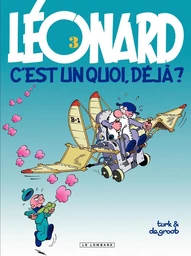 Léonard - Tome 03 - Léonard, c'est un quoi, déjà ?