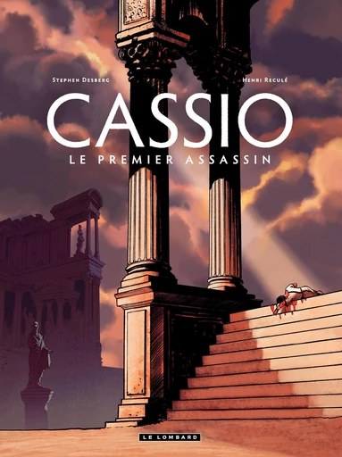 Cassio - tome 1 - Le premier assassin - Stephen Desberg - Le Lombard