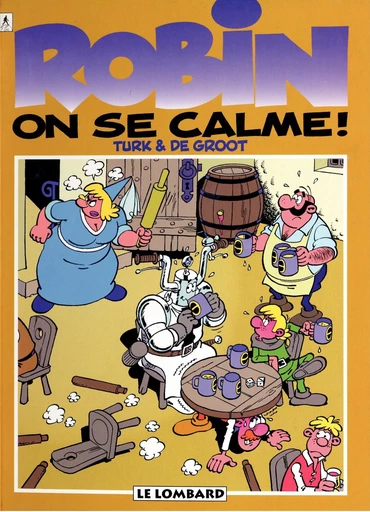 Robin Dubois – tome 18 - On se calme ! -  De Groot - Le Lombard