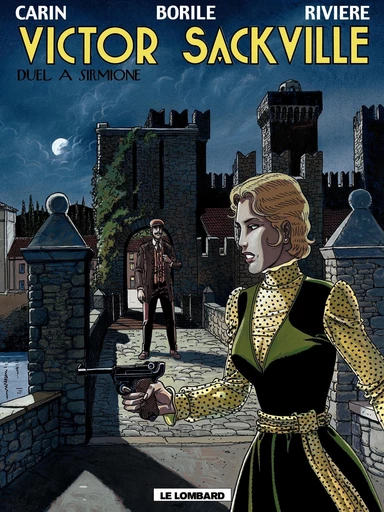 Victor Sackville - tome 16 - Duel à Sirmione -  Borile,  Rivière, Gabrielle Borile - Le Lombard