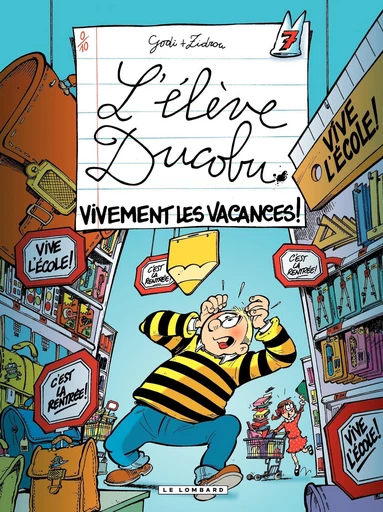 L'Elève Ducobu - Tome 7 - Vivement les vacances ! -  Zidrou - Le Lombard