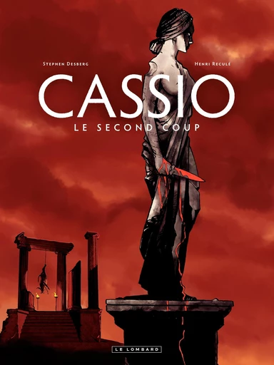 Cassio - tome 2 - Le deuxième coup - Stephen Desberg - Le Lombard