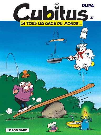 Cubitus - tome 37 - Si tous les gags du monde... -  Dupa - Le Lombard