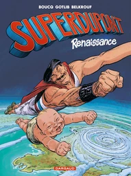 Superdupont - Tome 1 - Renaissance