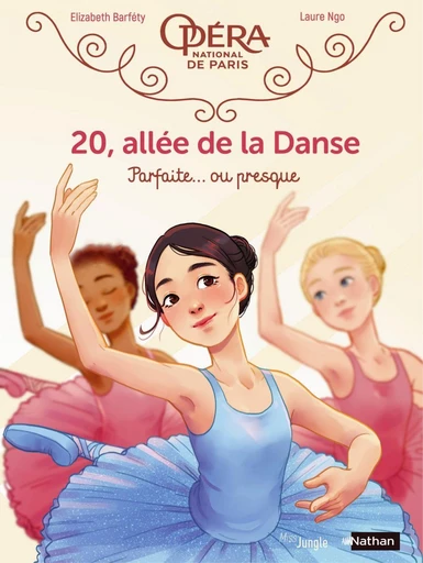 20, allée de la danse - Tome 2 - Parfaite... ou presque ! - Elizabeth Barféty - Jungle