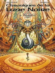 Les Chroniques de la Lune Noire - Tome 16 - Terra secunda - Livre 2/2