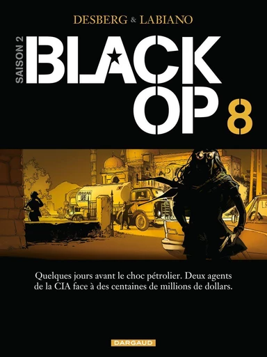 Black OP - Saison 2 - Tome 8 - Stephen Desberg - Dargaud