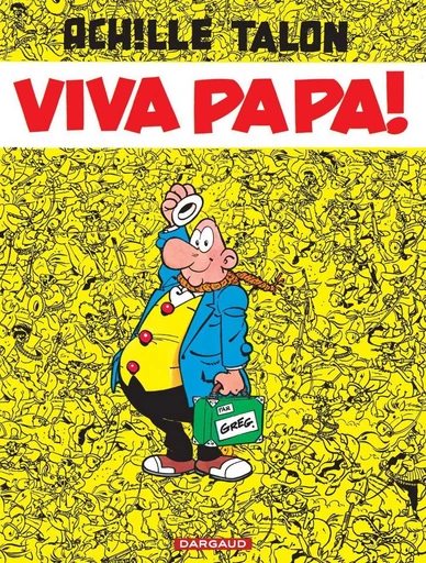 Achille Talon - Tome 20 - Viva Papa ! -  Greg - Dargaud