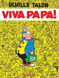 Achille Talon - Tome 20 - Viva Papa !