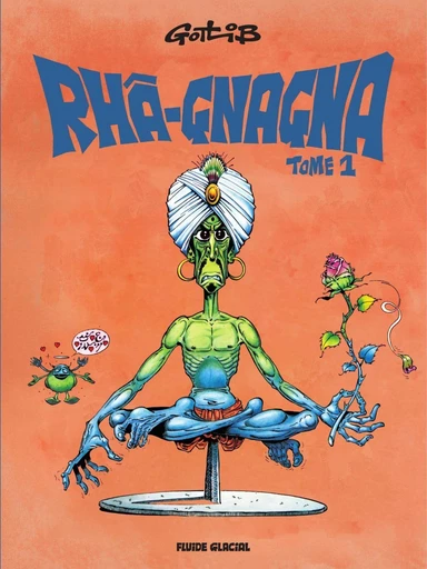 Rhâ-gnagna - Tome 1 -  Gotlib - Fluide Glacial