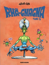 Rhâ-gnagna - Tome 1