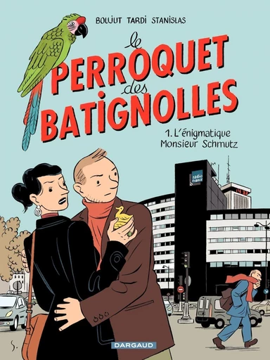 Le Perroquet des Batignolles - Tome 1 - L'énigmatique Monsieur Schmutz -  Jacques Tardi,  Boujut - Dargaud