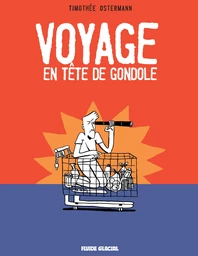 Voyage en tête de gondole