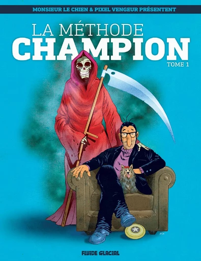 La méthode Champion (Tome 1) -  Monsieur le Chien - Fluide Glacial