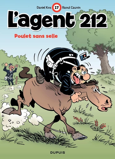 L'Agent 212 - Tome 17 - Poulet sans selle - Raoul Cauvin - Dupuis