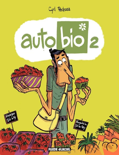 Auto Bio (Tome 2) - Cyril Pedrosa - Fluide Glacial