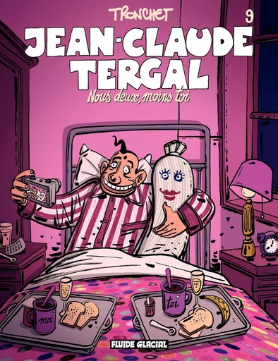 Jean-Claude Tergal (Tome 9) - Nous deux, moins toi - Didier Tronchet - Fluide Glacial