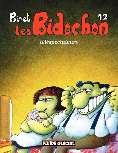 Les Bidochon (Tome 12) - Téléspectateurs - Christian Binet - Fluide Glacial