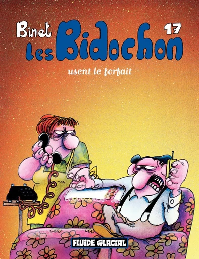 Les Bidochon (Tome 17) - Usent le forfait - Christian Binet - Fluide Glacial