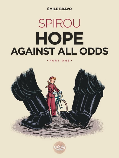 Spirou Hope Against All Odds: Part 1 -  Bravo - Europe Comics