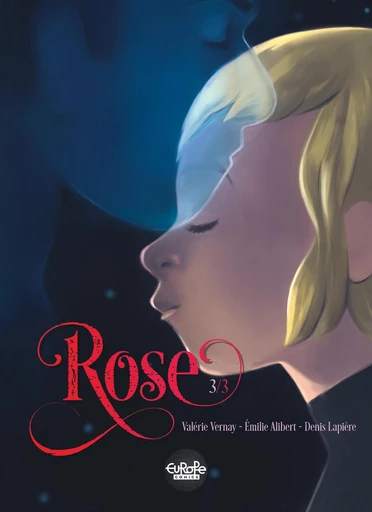 Rose - Volume 3 - 1+1=1 -  Lapière, Émilie Alibert - Europe Comics