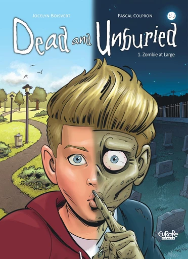 Dead and Unburied - Volume 1 - Zombie at Large - Jocelyn Boisvert - Europe Comics