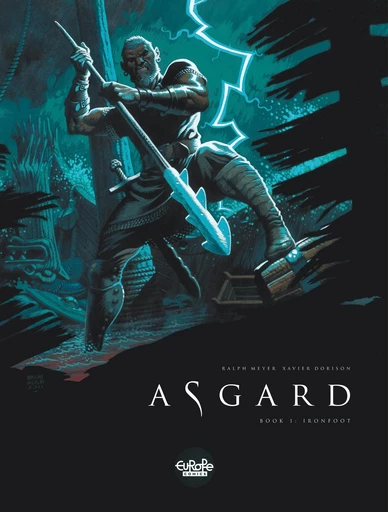 Asgard - Volume 1 - Ironfoot - Xavier Dorison - Europe Comics