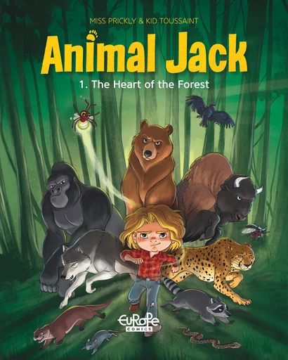 Animal Jack - Volume 1 - The Heart of the Forest -  Kid Toussaint - Europe Comics