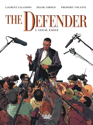 The Defender - Volume 1 - Legal Eagle - Laurent Galandon,  Giroud - Europe Comics