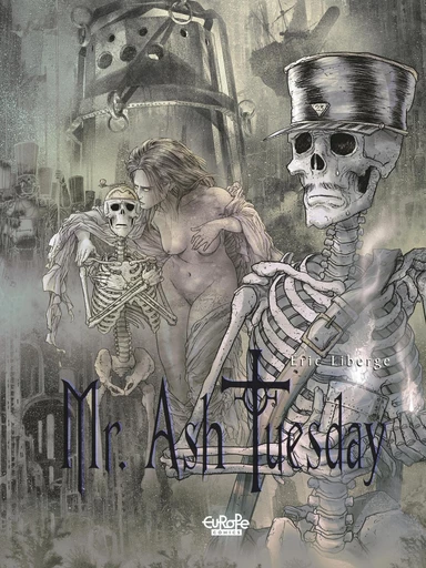 Mr Ash Tuesday - Volume 3 - The Land of Tears -  Liberge - Europe Comics