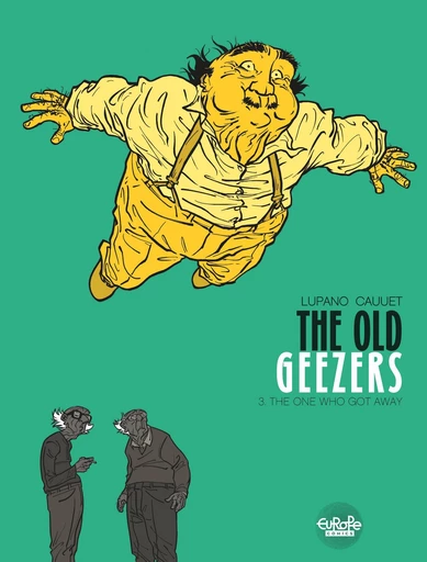 The Old Geezers - Volume 3 - The One Who Got Away -  Wilfrid  Lupano - Europe Comics